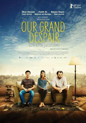 Bizim Büyük Çaresizligimiz / Our Grand Despair