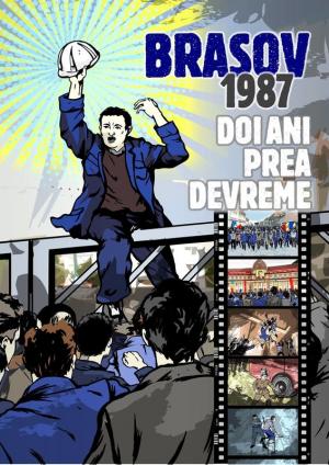 Braşov 1987. Doi ani prea devreme