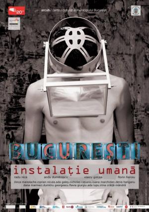Bucureşti. Instalaţie umană
