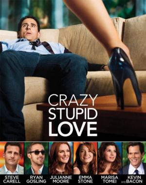 Crazy, Stupid, Love.