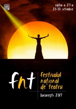 Festivalul Naţional de Teatru, 2017