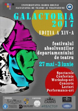 Festivalul absolvenţilor Galactoria, 2017