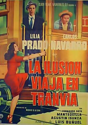La ilusión viaja en el tranvia / Iluzia călătoreşte cu tramvaiul