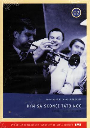 Kým sa skoncí táto noc / Înainte de sfârşitul nopţii