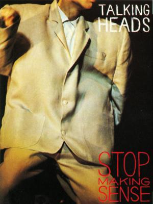 Stop Making Sense