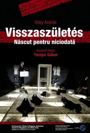 Visszaszületés / Născut pentru niciodată