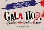 Comunicat de presă: Câștigătorii preselecției pentru Gala HOP, Gala Tânărului Actor 2026