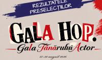 Comunicat de presă: Câștigătorii preselecției pentru Gala HOP, Gala Tânărului Actor 2026