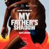 Adrian Țion: Un profil de tată exemplar - My Father's Shadow / Umbra tatălui meu la TIFF, 2026