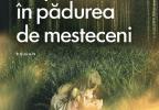 Maria Ruxandra Burcescu: Greu de pătruns în pădurea de mesteceni