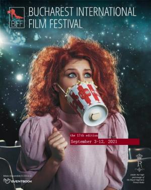 Festivalul Internaţional de Film Bucureşti, BIFF, 2021