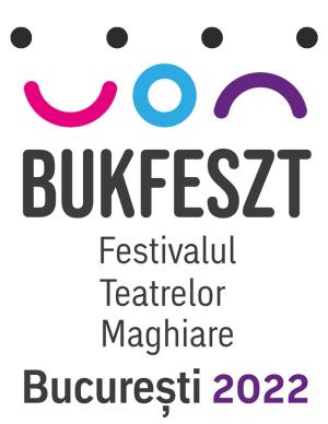 Festivalul Teatrelor Maghiare la București, BukFeszt, 2022