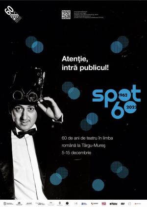 SPOT 60: 60 de ani de teatru în limba română la Târgu-Mureș, 2022