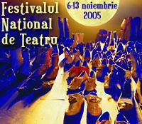 Festivalul Naţional de Teatru 2005