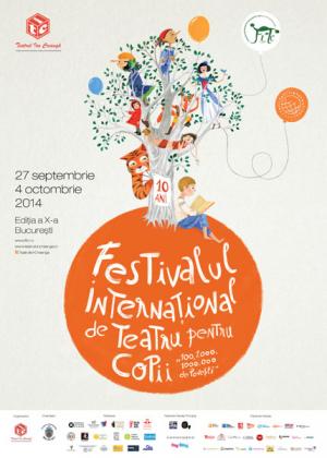 Festivalul Internaţional de Teatru pentru Copii 100, 1.000, 1.000.000 de poveşti, Bucureşti, 2014