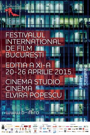 Festivalul Internaţional de Film Bucureşti, BIFF, 2015