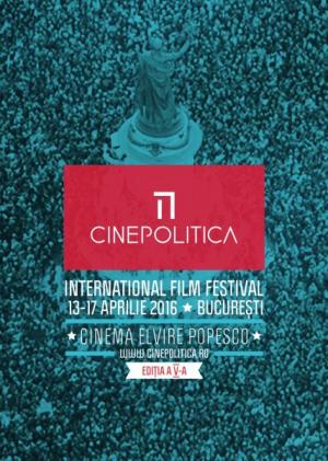 Festivalul Internaţional al Filmului Politic Cinepolitica, 2016