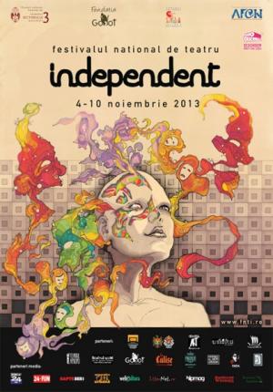 Festivalul Naţional de Teatru INDEPENDENT, 2013