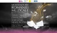 Comunicat de presă: Violin in love cu Valentin Șerban și Daria Tudor - Moștenitorii României muzicale